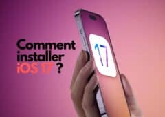 Comment installer iOS 17 ?