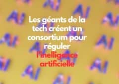 Consortium régulation de l'IA Microsoft Google OpenAI