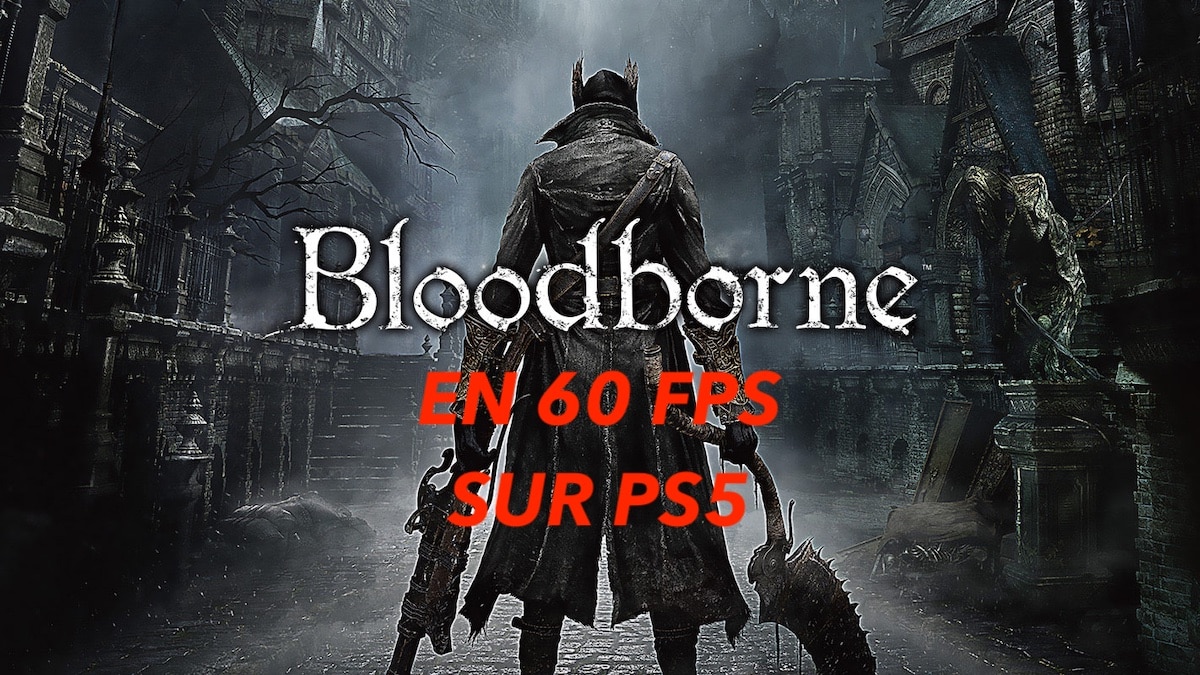 Bloodborne 60 FPS PS5