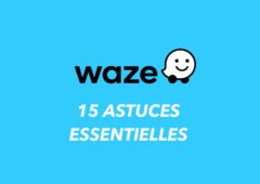 Waze : les meilleures astuces