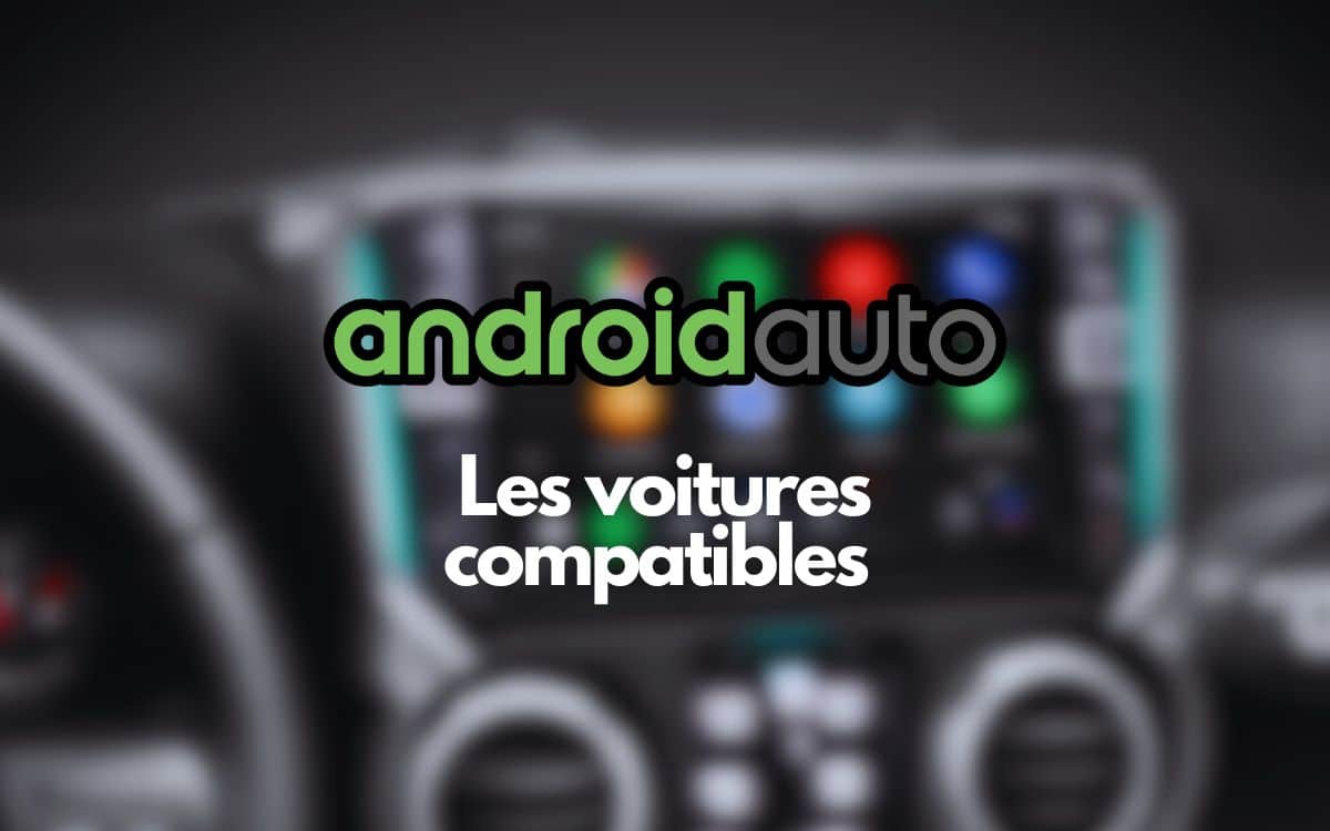 Android Auto voitures compatibles