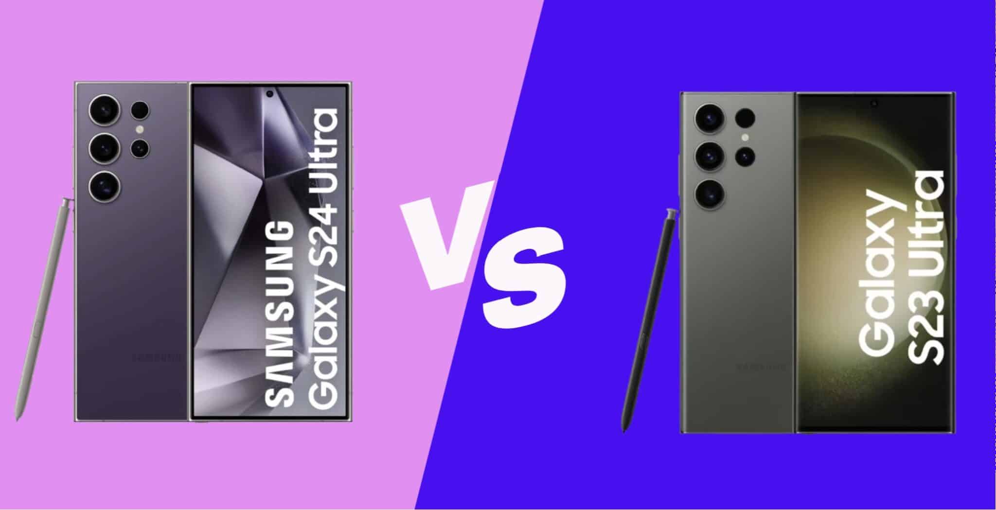 Samsung Galaxy S24 Ultra vs S23 Ultra : faut-il acheter le dernier