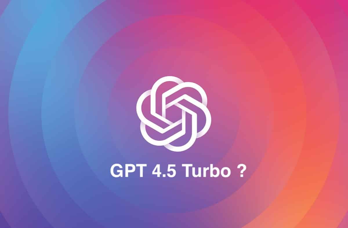 ChatGPT GPT 4.5 Turbo