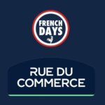French Days Rue du Commerce 2024 : les promos immanquables