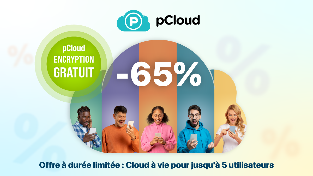 Image 1 : pCloud : jusqu’à 65 % de réduction sur les forfaits famille à vie, l’option Encryption offerte