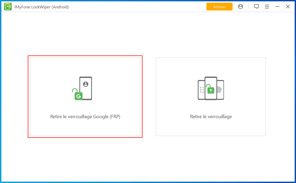 Image 10 : Supprimer l’écran de verrouillage et la protection FRP sur Android avec iMyFone LockWiper (Android)